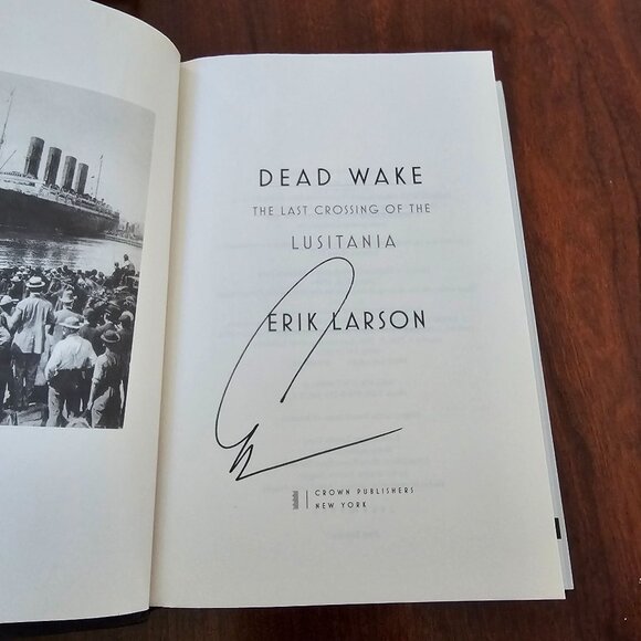 Dead Wake: The Last Crossing Of The Lusitania By Erik Larson Signed Hardcover - Picture 4 of 13